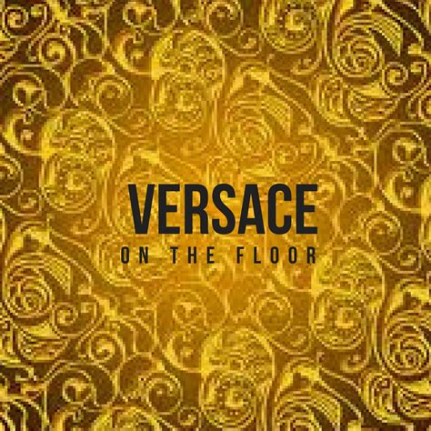 versace on the floor original|versace on the floor download.